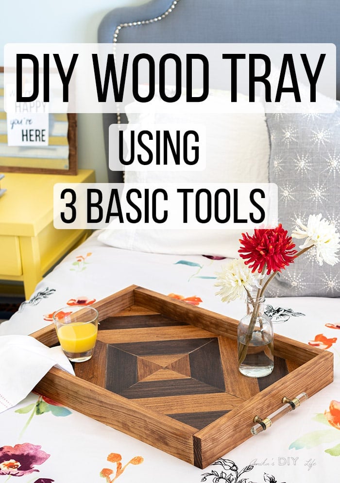 how to make a stunning diy wood tray using only 3 tools