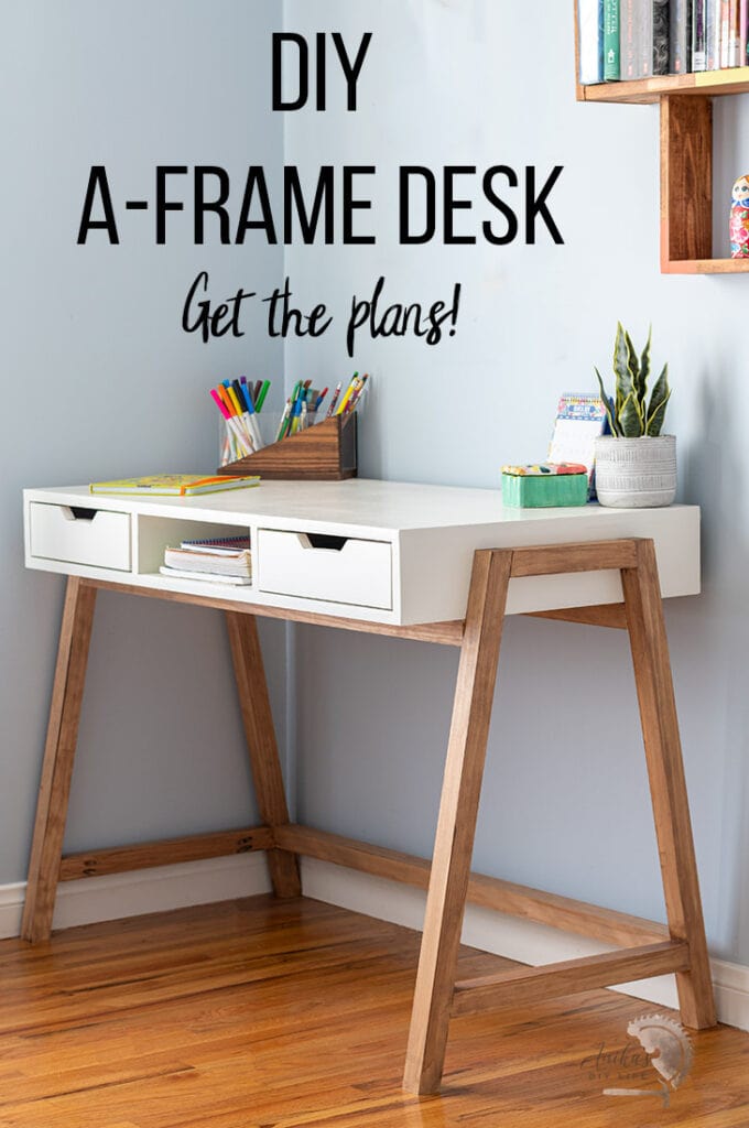 Diy A Frame Desk How To Tutorial Video And Plans Anika S Diy Life