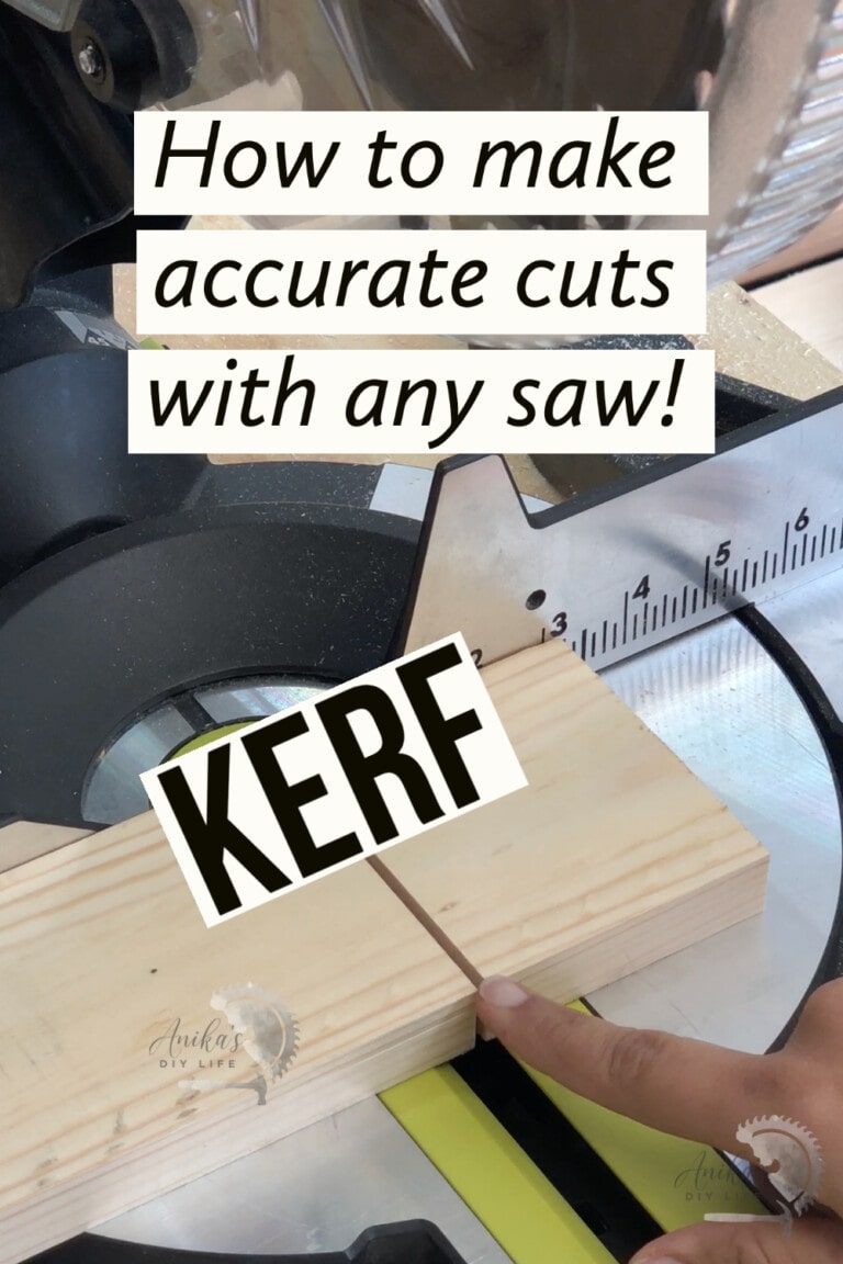 What Is Saw Kerf Making Accurate Cuts With Any Saw Anika's DIY Life