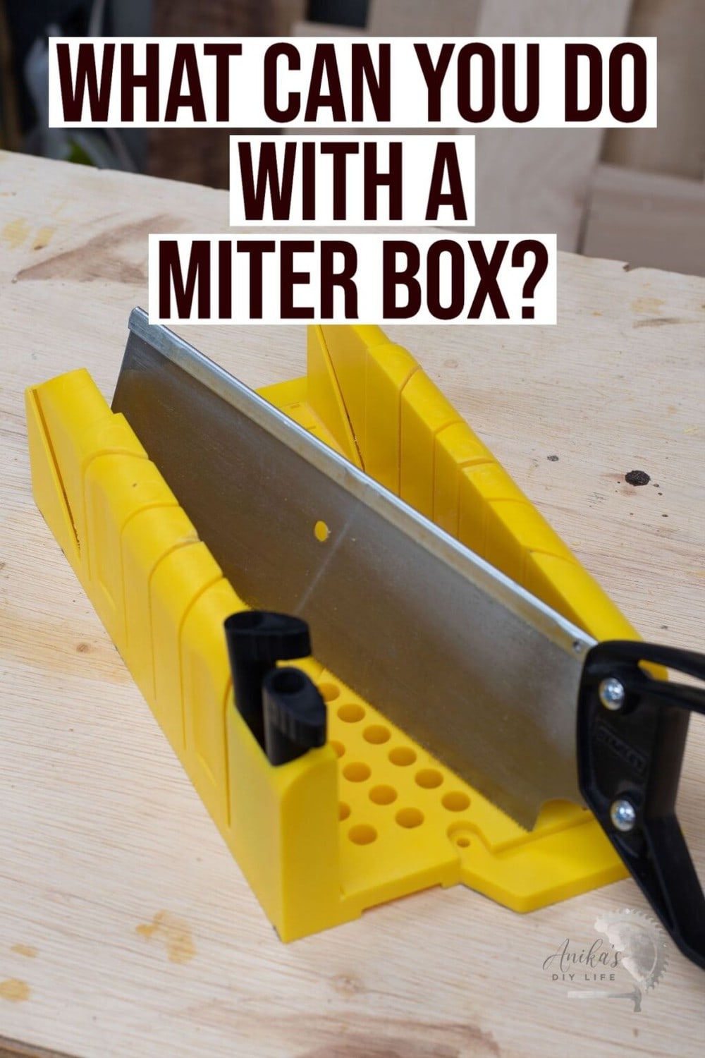 How To Use A Miter Box (Cut Wood Without Power Saws) Anika's DIY Life