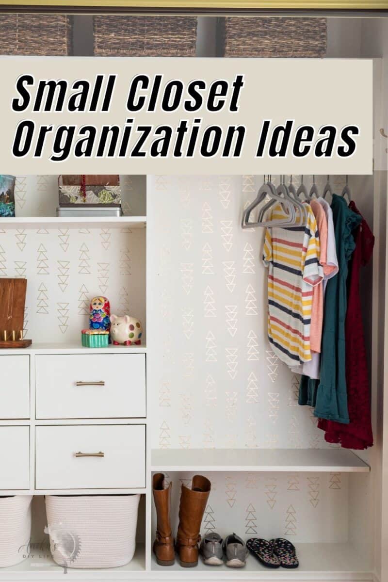 Small closet organization ideas in a reach in closet with text overlay