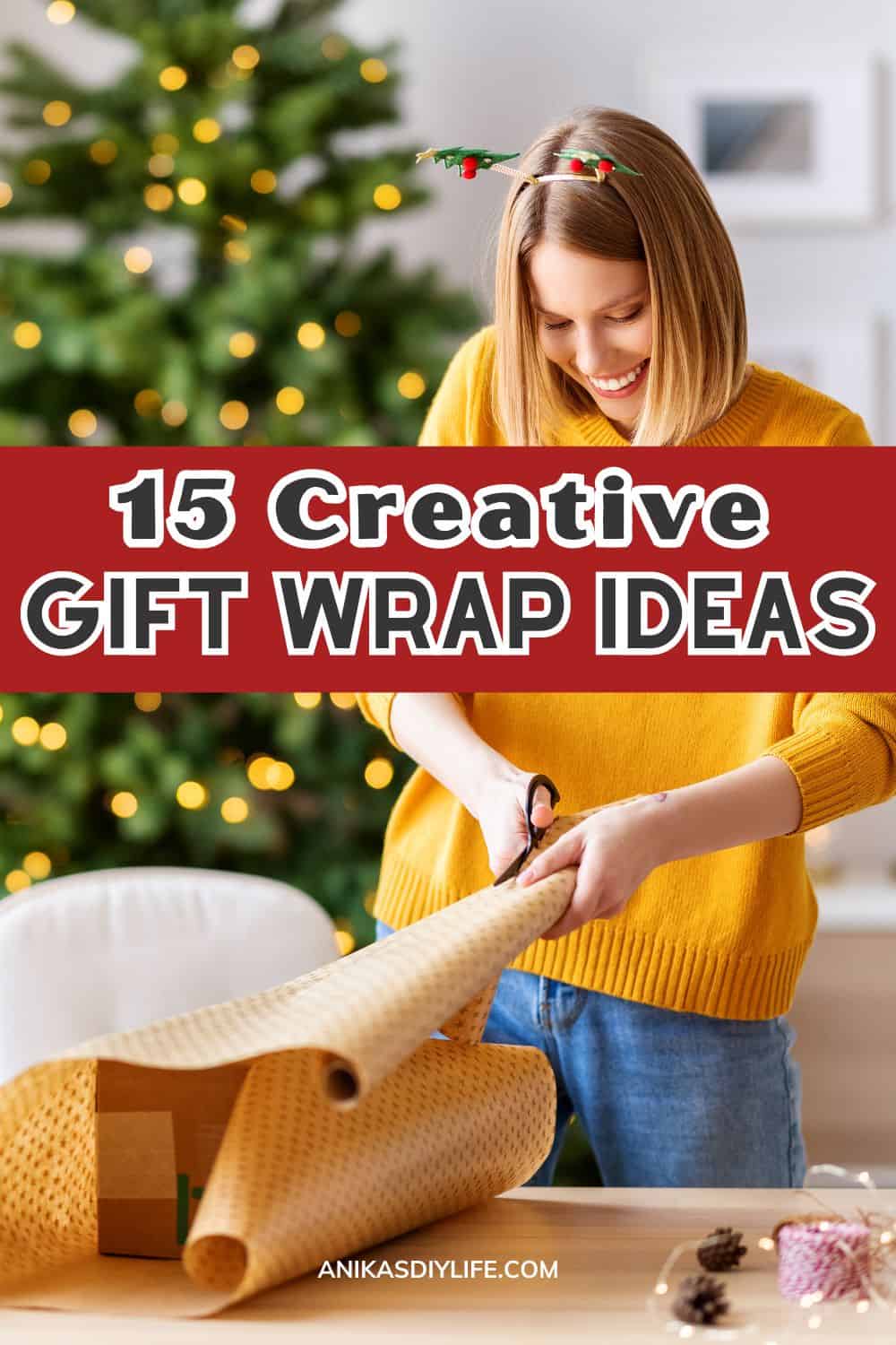 15 Creative Gift Wrap Ideas To Make Your Presents Stand Out - Anika's ...