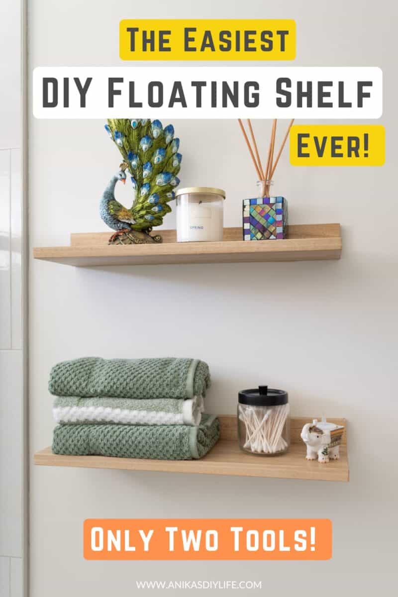 How to Build the Easiest DIY Floating Shelves Ever (Only 2 Tools Needed!)